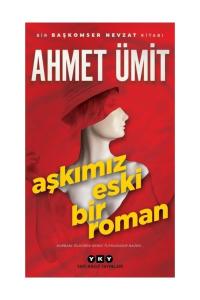Aşkımız Eski Bir Roman Aşkımız Eski Bir Roman