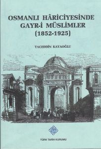 Osmanlı Hâriciyesinde Gayr-i Müslimler (1852-1925)