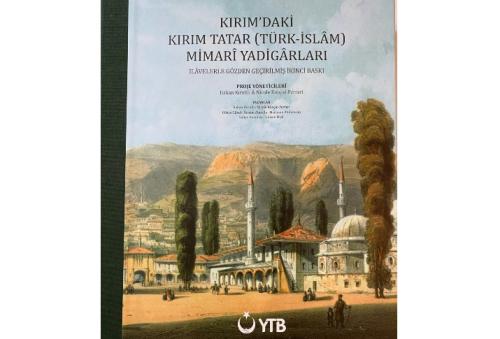 Kırım'daki Kırım Tatar (Türk-İslam) Mimari Yadigarları