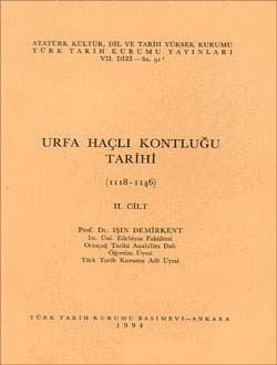 Urfa Haçlı Kontluğu Tarihi. 2. Cilt ( 1118 - 1146 )