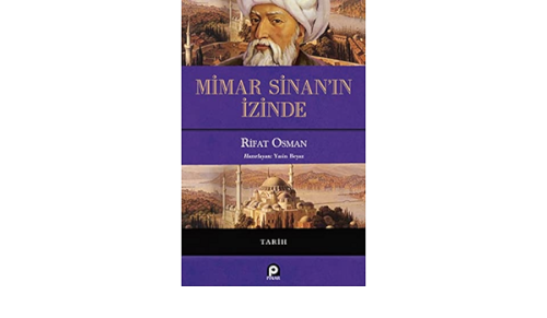 Mimar Sinan'ın İzinde (Ciltli)