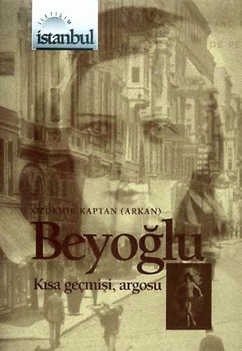 Beyoğlu /Kısa Geçmişi, argosu