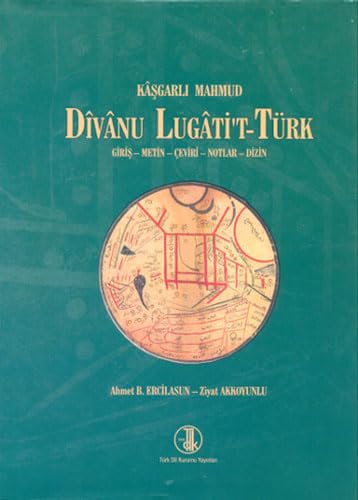 Divanu Lugati't-Türk / Giriş-Metin-Çeviri-Notlar-Dizin