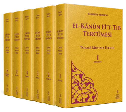 EL-KÂNÛN Fİ'T-TIB TERCÜMESİ : TAHBÎZÜ'L-MATHÛN