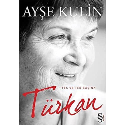 Türkan: Tek ve Tek Başına