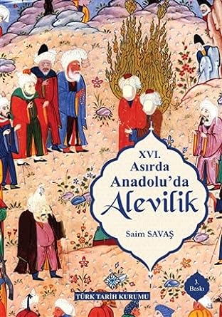 XVI.Asırda Anadolu'da Alevilik