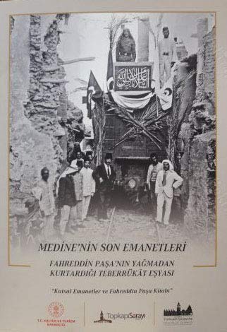 Medine'nin Son Emanetleri: Fahreddin Paşa'nın Yağmadan Kurtardığı Tebe