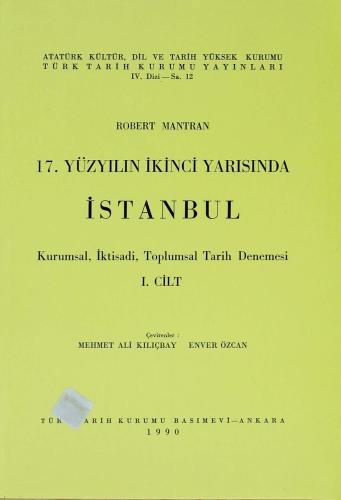 17. Yüzyılın İkinci Yarısında İstanbul ; Kurumsal, İktisadi, Toplumsal