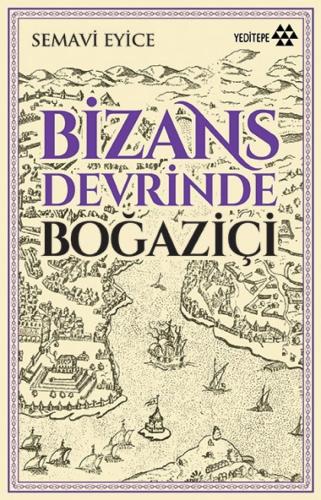 Bizans Devrinde Boğaziçi