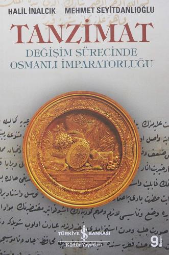 Tanzimat: Değişim Sürecinde Osmanlı İmparatorluğu