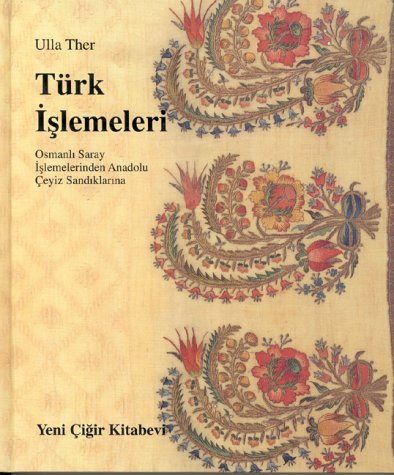 Türk İşlemeleri-Osmanlı Saray İşlemelerinden Anadolu Çeyiz Sandıkla