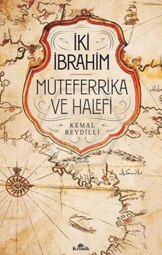 İki İbrahim Müteferrika ve Halefi (Ciltli)