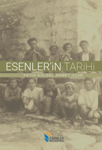 Esenler’in Tarihi