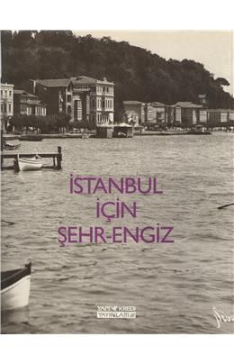 İSTANBUL İÇİN ŞEHRENGİZ