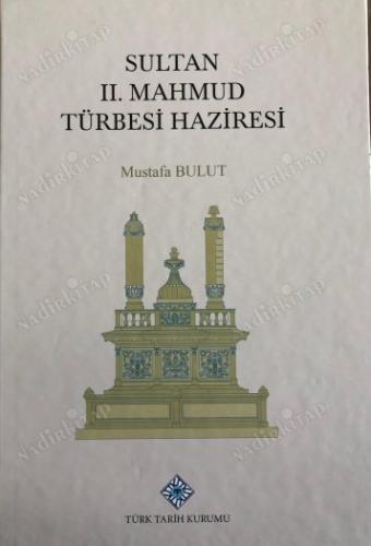 Sultan II. Mahmud Türbesi Haziresi